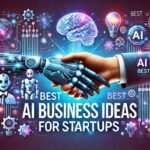 Best AI Business Ideas